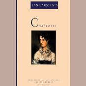 Jane Austen's Charlotte: Her Fragment of a Last Novel | [Jane Austen, Julia Barrett]
