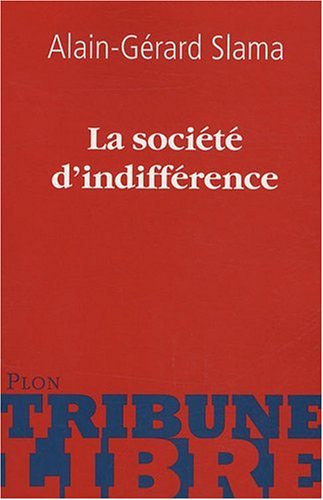 La société d'indifférence