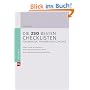 Die 250 besten Checklisten f�r Berater, Trainer und Coaches: Basis: Strategie und Positionierung; Pflicht: Marketing und Corporate Identity; K�r: Kundenakquise und Inszenierungstechniken