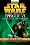 Star Wars(TM) - Episode VI: Die R�ckkehr der Jedi-Ritter - Roman nach dem Drehbuch von Georg Lucas