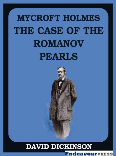 Mycroft Holmes: The Case of the Romanov Pearls