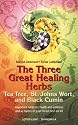 The Three Great Healing Herbs: Tea Tree, St.John's Wort and Black Cumin (Shangri-La)