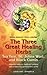 The Three Great Healing Herbs: Tea Tree, St. Johns Wort, and Black Cumin (Shangri-la Series)