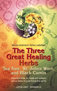 The Three Great Healing Herbs: Tea Tree, St.