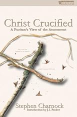 Christ Crucified (Puritans Speak Today)