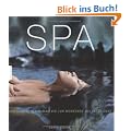 Spa: Vom arabischen Hamam bis zur modernen Wellness-Oase