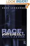 Race, Whiteness, and Education