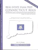 Real Estate Exam Prep-Connecticut Regs: The Authoritative Guide to Preparing for the Connecticut State-Specific Exam (On-the-Test: Real Estate Series)