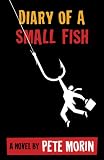 Diary of a Small Fish