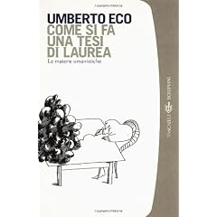 Come si fa una tesi di laurea (I grandi tascabili)