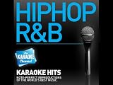 Karaoke - R&B & Hip-Hop: Change Clothes