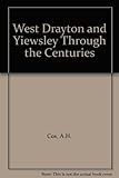 West Drayton & Yiewsley through the centuries