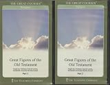 Great Figures of the Old Testament : Parts 1 and 2, Includes 12 Audio CD s and 2 Course Guidebooks (The Great Courses : Religion)