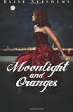 Moonlight and Oranges