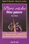 P�re riche, P�re pauvre (la suite) - Le Quadrant du Cashflow pour atteindre la libert� financi�re