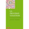 La procrastination : L'art de reporter au lendemain