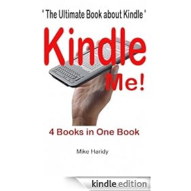 Kindle ME : The Ultimate Book about how to use Amazon's Kindle .