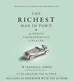 The Richest Man in Town: The Twelve Commandments of Wealth