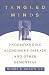 Tangled Minds: Understanding Alzheimer's Disease and Other Dementias