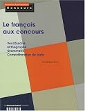Revue La Documentation Française  / Le français aux concours
