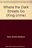 Where the dark streets go