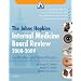 The Johns Hopkins Internal Medicine Board Review 2008-2009: with Online Exam Simulation (Johns Hopkins Internal Medical Board Review)