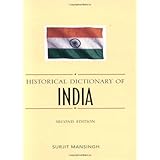 historical dictionary of india historical dictionaries of asia oceania and the middle east