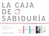 La Caja de Sabiduria: The Wisdom Box (Kabbalah: Tecnologia Para el Alma)