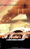 A Hustlers Wife (Triple Crown Publications Presents) (Nikki Turner Original)