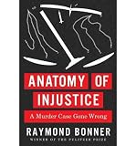 Produkt-Bild: Anatomy of Injustice: A Murder Case Gone Wrong [ ANATOMY OF INJUSTICE: A MURDER CASE GONE WRONG ] by Bonner, Raymond (Author) Feb-21-2012 [ Hardcover ]