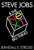 Click to Download Free Kindle Book -> Steve Jobs & The NeXT Big Thing