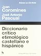 Diccionario cr�tico etimol�gico: Edici�n electr�nica (Diccionarios (gredos))