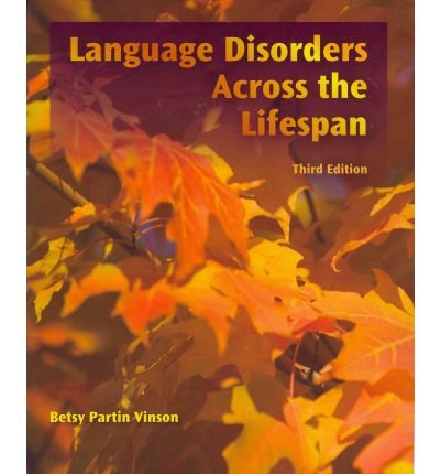[(Language Disorders Across the Lifespan)] [Author: James Vinson] published on (April, 2012)