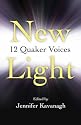 New Light: 12 Quaker Voices