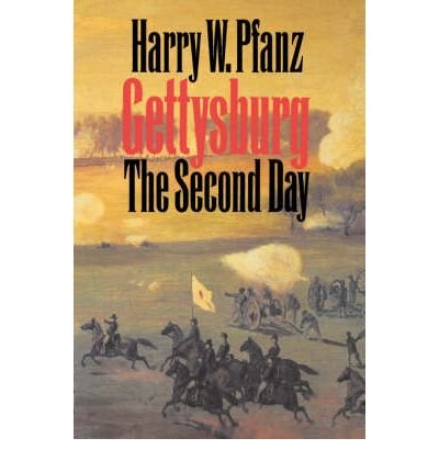 [(Gettysburg: The Second Day)] [Author: Harry W. Pfanz] published on (March, 1998)