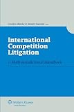 International competition litigation : a multi-jurisdictional handbook