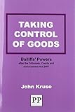 Taking control of goods : bailiff's powers after the Tribunals, Courts and Enforcement Act 2007