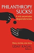 Philanthropy Sucks!