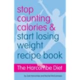 The Harcombe Diet - Stop Counting Calories and Start Losing Weight: Recipe Bookby Zoe Harcombe