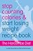Books : Stop Counting Calories and Start Losing Weight