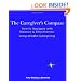 The Caregiver's Compass: How to Navigate with Balance & Effectiveness Using Mindful Caregiving