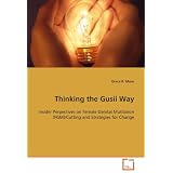 Thinking the Gusii Way: Insider Perpectives on Female Genital Mutilation(FGM)/Cutting and Strategies for Change