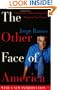 The Other Face of America: Chronicles of the Immigrants Shaping Our Future
