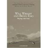 Will Wright and Brian Eno: Playing with Time