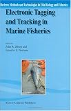 Electronic Tagging and Tracking in Marine Fisheries (Reviews: Methods and Technologies in Fish Biology and Fisheries)