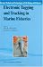 Electronic Tagging and Tracking in Marine Fisheries