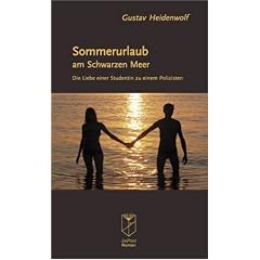 Sommerurlaub am Schwarzen Meer: Die Liebe einer Studentin zu einem Polizisten