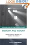Memory and History: Understanding Memory as Source and Subject