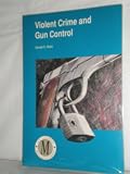 Violent Crime and Gun Control/10415