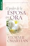 El Poder de La Esposa Que Ora